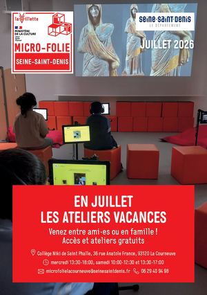 programme Micro Folies La Courneuve Juillet 2026