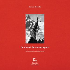 Le Chant Des Montagnes T1 Gaston Rébuffat Blade