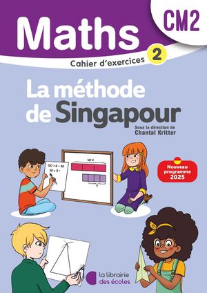 Mathématiques CM2 (2026) – Méthode de Singapour – Cahier d’exercices 2