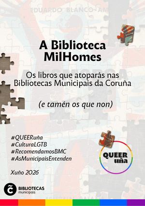A Biblioteca MilHomes: os libros que atoparás nas Bibliotecas Municipais da Coruña (e tamén os que non)