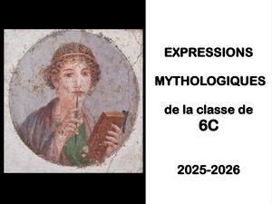 Expressions Mythologiques 6c 2025 2026