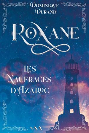 Roxane - Les Naufragés d'Azaroc