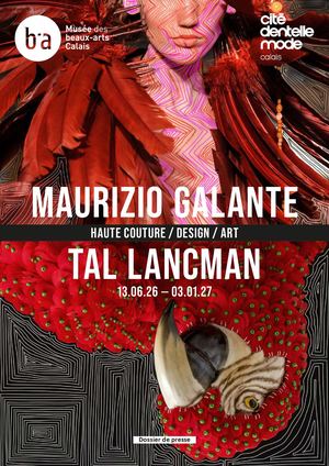DP - Exposition Maurizio Galante & Tal Lancman : Haute Couture, Design, Art