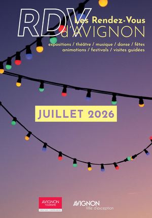 Les Rendez Vous d'Avignon Juillet 2026