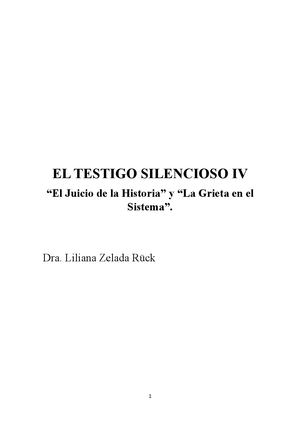 El Testigo Silencioso Iv “El Juicio De La Historia” Y “La Grieta En El Sistema” (1) (1)