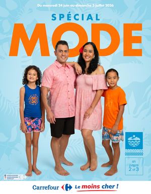 Catalogue Carrefour Polynésie - SPECIAL MODE - 24 juin au 5 juillet 2026