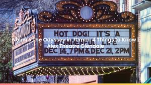 Nolan's The Odyssey in 70mm: 4 Things to Know | Alex Theatre Glendale