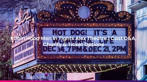 Robin Hood Men in Tights Alex Theatre | Cast Q&A, Charity & Ticket Options
