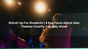 Stand-Up For Students | 4 Key Facts About Alex Theatre Charity Comedy Show