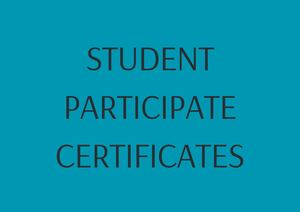 STUDENT PARTICIPATE CERTIFICATES