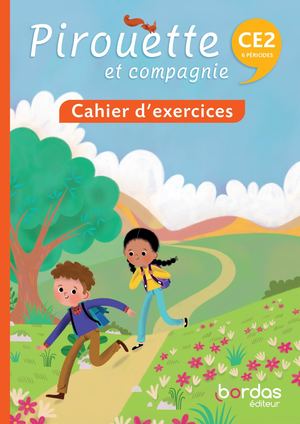 Cahier - Pirouette Et Compagnie - CE2