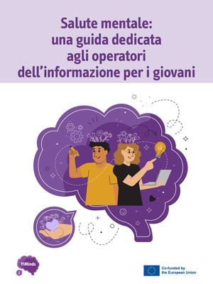 Salute mentale: una guida dedicata agli operatori dell’informazione per i giovani