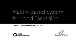 Carolina Delgado - Nature-based packaging system