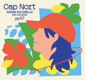 Cap Nort - Saison culturelle 2026/2027