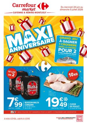 CATALOGUE PROMO CARREFOUR MARKET REMIRE MONTJOLY ET CAYENNE   MAXI ANNIVERSAIRE JUIN 2026
