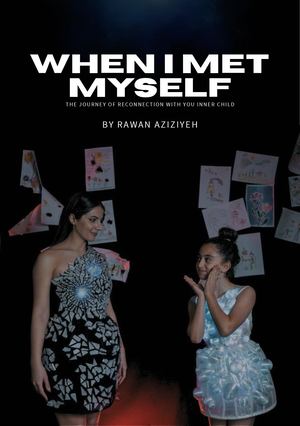 When I Met Myself - Rawan Aziziyeh