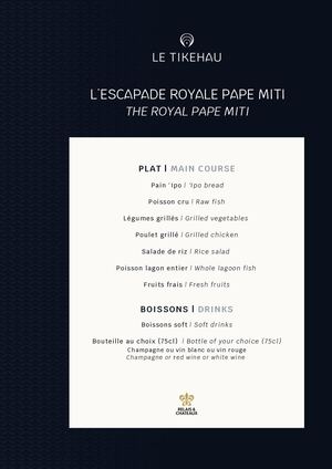 Le Tikehau - Menu Escapade Pape Miti Poisson Lagon
