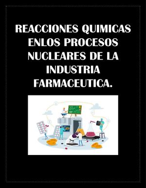Reacciones Quimicas Enlos Procesos Nucleares De La Industria Farmaceutica