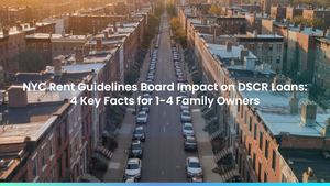 NYC Rent Guidelines Board Impact on DSCR Loans: 4 Key Facts for 1-4 Family Owners