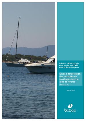 Etude d'amélioration des modalités de mouillages dans la rade d'Hyères - Phase 3: guide pour la mise en place de ZMEL dans la rade d'Hyères