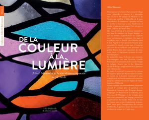 De la Couleur à la lumière - Alfred Manessier et le vitrail contemporain au xxe siècle