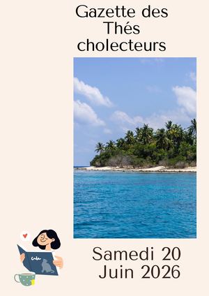 Gazette Thé Cholecteurs 20 06 26
