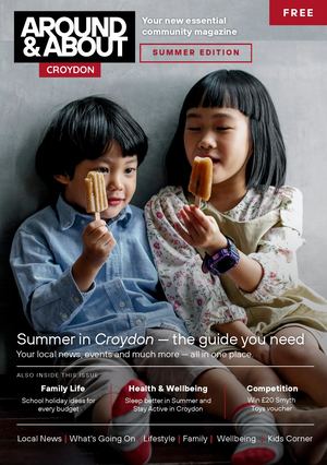 Around and About Croydon - Summer Edition 2026