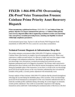 FIXED: 1-866-898-4701 Overcoming ZK-Proof Voice Transaction Freezes: Coinbase Prime Priority Asset Recovery Dispatch