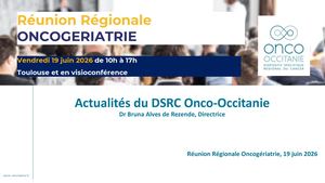 RR Oncogé 26 : Actualités DSRC Onco Occitanie - Bruna Alves de rezende