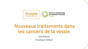 RR Oncogé 26 : Nouveaux traitements dans les cancers de la Vessie - Loic Mourey