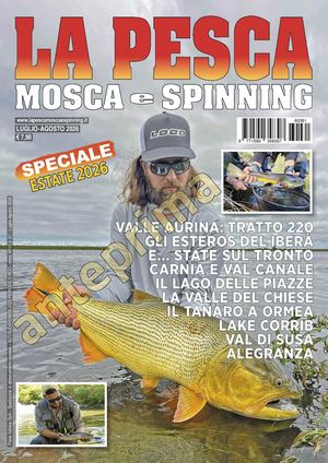 La Pesca Mosca e Spinning Speciale Estate 2026