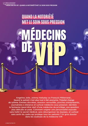 Gros Dossier "Médecins de VIP"