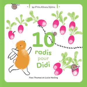 Les albums malins - 10 radis pour Didi