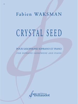 Fabien Waksman - Crystal Seed