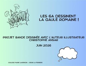 Les 6a Dessinent La Gaule Romaine Projet Bande Dessinée Avec Christophe Ansard Juin 2026 (2)
