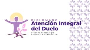 Diplomado en Atención Integral Del Duelo