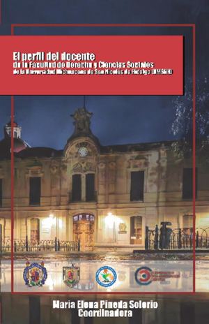 El perfil del docente de la Facultad de Derecho y Ciencias Sociales de la Universidad Michoacana de San Nicolás de Hidalgo