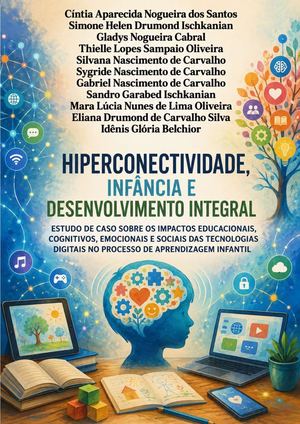 Hiperconectividade Infância E Desenvolvimento Integral