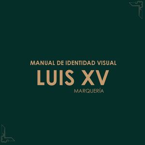 MANUAL DE IDENTIDAD MARQUERÍA LUIS XV