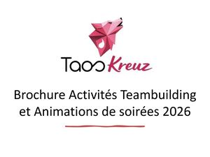 Brochure Activités Teambuilding Et Animations Soirées 2026 Taos Kreuz