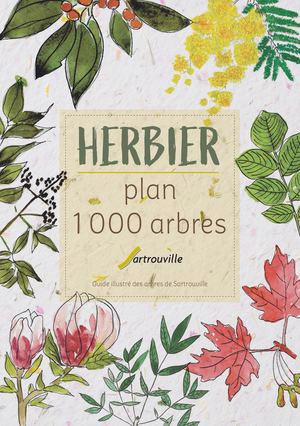 Livret Herbier plan 1 000 Arbres Sartrouville 2026