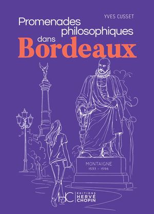 Promenades philosophiques dans Bordeaux