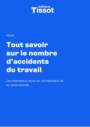Tout savoir sur le nombre d’accidents du travail.