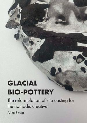 Alice Sowa - Glacial Bio Pottery