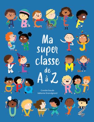 Les albums malins - Ma classe de A à Z