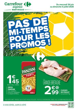 CATALOGUE PROMO CARREFOUR EXPRESS MARTINIQUE PAS DE MI-TEMPS POUR LES PROMOS JUIN 2026