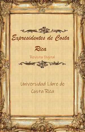 Expresidentes De Costa Rica 1