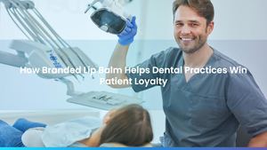 How Branded Lip Balm Helps Dental Practices Win Patient Loyalty