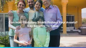 Can Non-Statutory Trusts Protect Your Private Assets? Key Benefits To Know