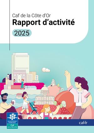 Rapport d'activité 2025 - Caf de la Côte d'Or